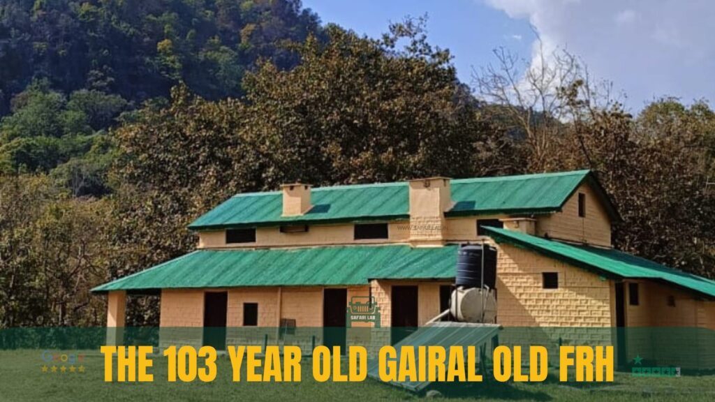 Historic Gairal Forest Rest House in Corbett